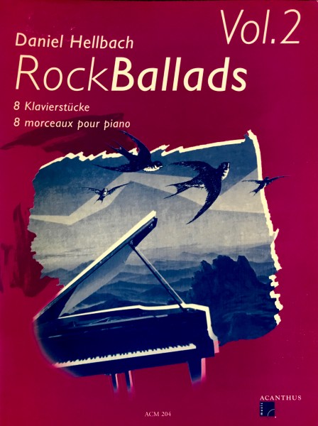 Rock Ballads Vol.2 von Daniel Hellbach 8 Klavierstücke