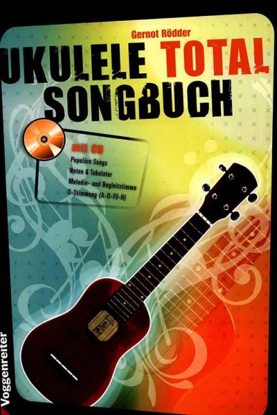 Ukulele Total Songbook Das Songbuch Gernot Rödder