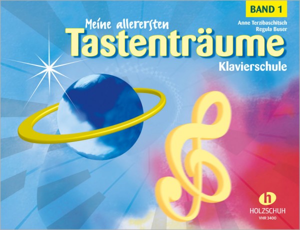 Meine allerersten Tastenträume, Band 1 Klavierschule von Anne Terzibaschitsch