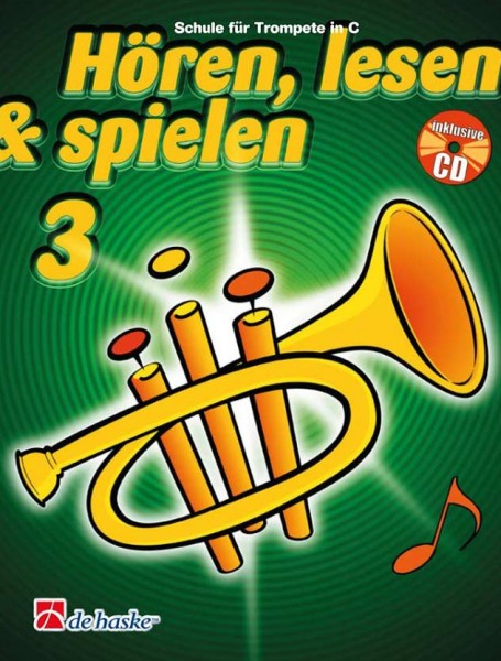 Hören, lesen & spielen Trompete Band 3 Trompetenschule