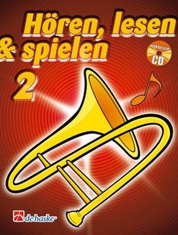 Hören lesen & spielen Schule für Posaune in C im Baßschlüssel Band 1