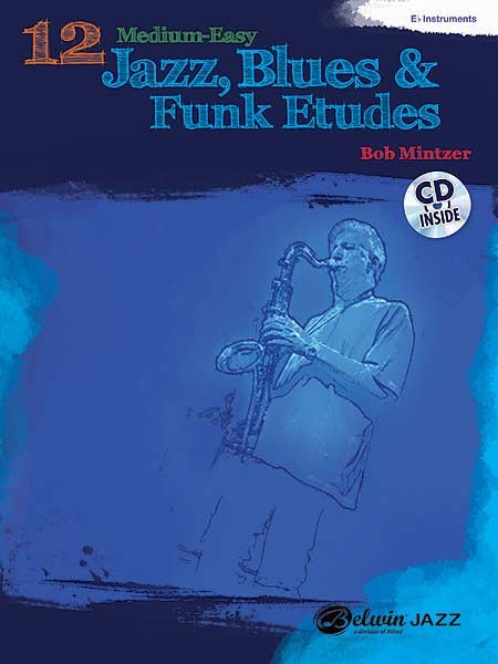 12 Medium-Easy Jazz, Blues & Funk Etudes für Instrumente in Es
