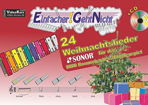 Einfacher!-Geht-Nicht: 24 Weihnachtslieder für das SONOR BWG Boomwhackers Glockenspiel mit CD: