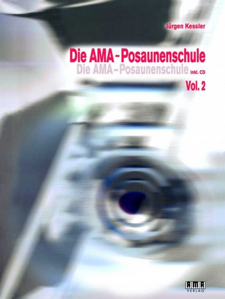 Die AMA-Posaunenschule Vol. 2 Jürgen Kessler