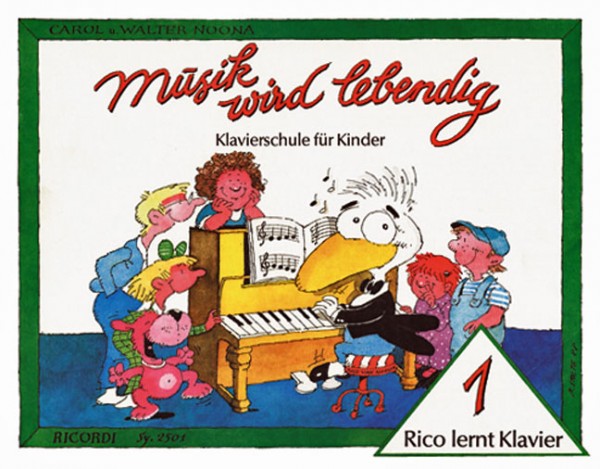 Rico lernt Klavier 1 Musik wird lebendig von Walter Noona, Carol Noona
