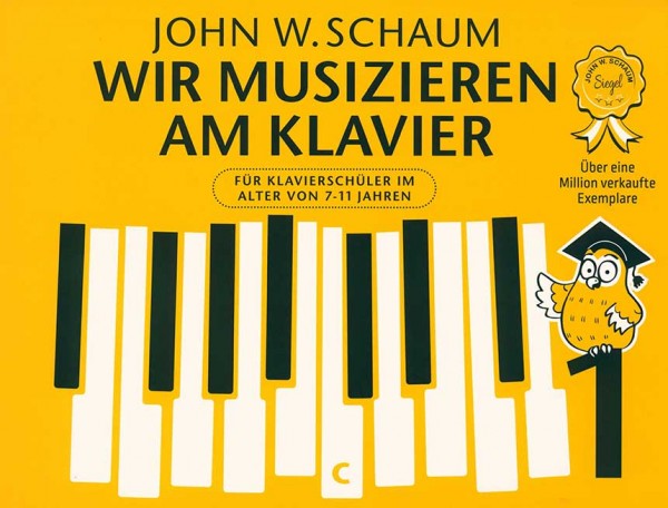 Wir musizieren am Klavier Band 1 von John w. Schaum