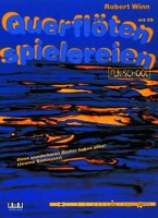 Querflötenspielereien Robert Winn mit CD Querflötenspielereien Robert Winn mit CD