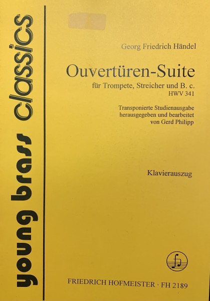 Ouvertüren Suite G.F. Händel Trompete, Streicher und B Klavierauszug