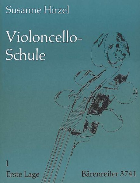 Violoncello-Schule Heft 1 Susanne Hirzel