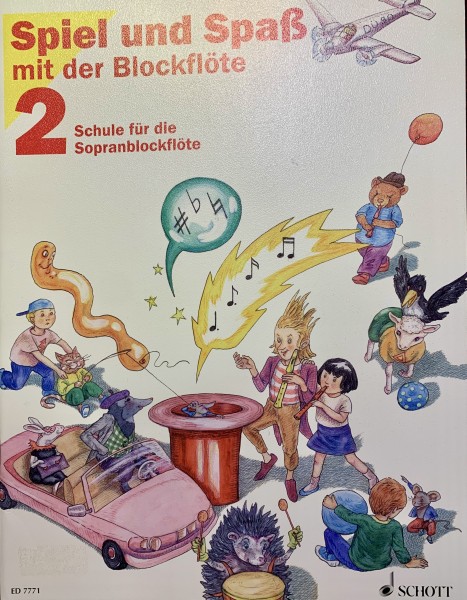 Spiel und Spaß mit der Blockflöte Band 2 Schule für Sopranblockflöte