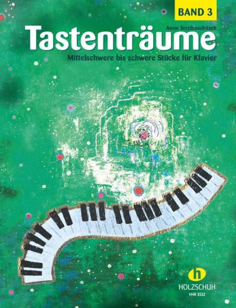 Tastenträume Band 3 von Anne Terzibaschitsch Mittelschwere bis schwere Stücke für Klavier