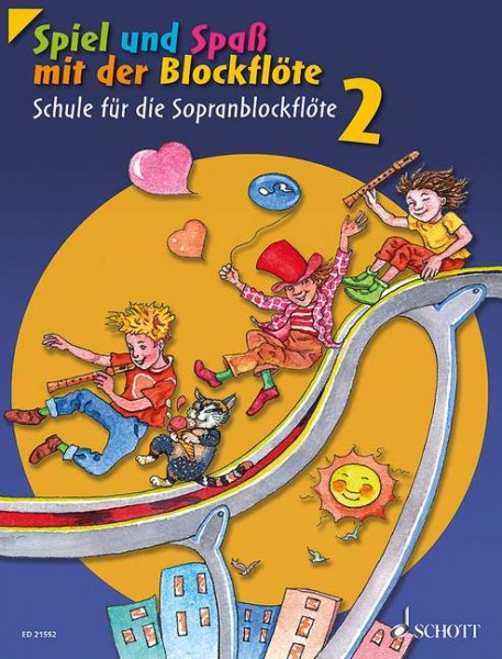 Spiel und Spaß mit der Blockflöte Band 2 Schule für die Sopranblockflöte (barocke Griffweise)