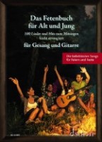 Das Fetenbuch für Alt und Jung Gesang und Gitarre Das Fetenbuch für Alt und Jung Gesang und Gitarre