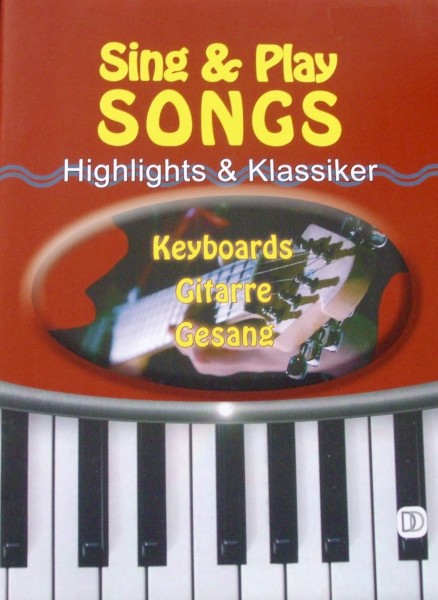 Sing & Play Songs Keyboard, Gitarre, Gesang