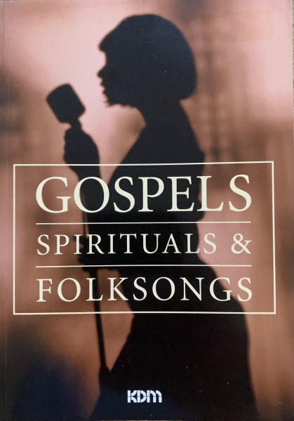Gospels Spirituals & Folksongs