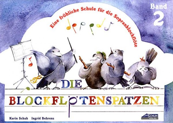 Die Blockflötenspatzen Band 2 Karin Schuh