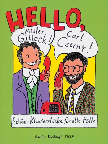 Hello Mister Gillock Schöne Klavierstücke für alle Fälle