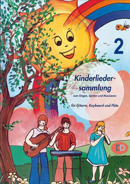 Kinderliedersammlung 2 zum Singen, Spielen und Musizieren