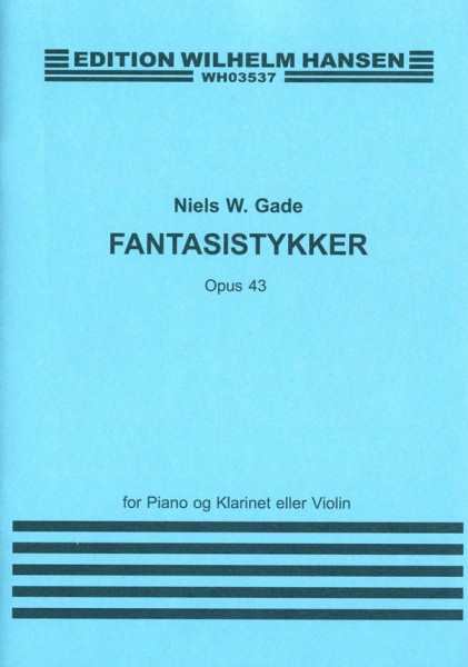Fantasistykker for Clarinet And Piano Op.43