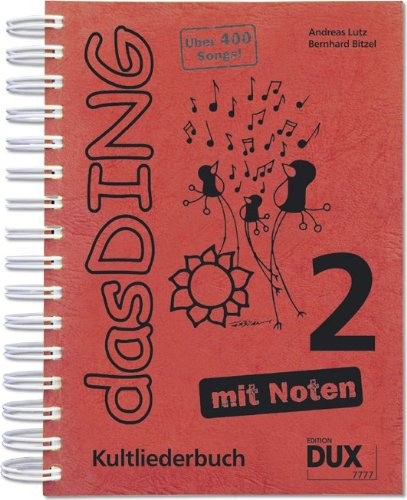 Das Ding mit Noten 2: Kultliederbuch